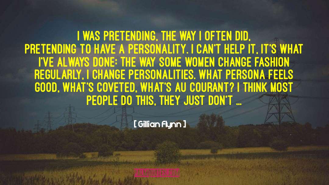 Dont Think Too Much quotes by Gillian Flynn