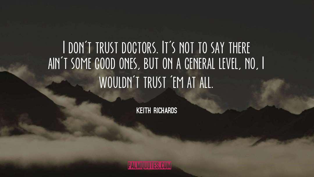 Dont Trust quotes by Keith Richards