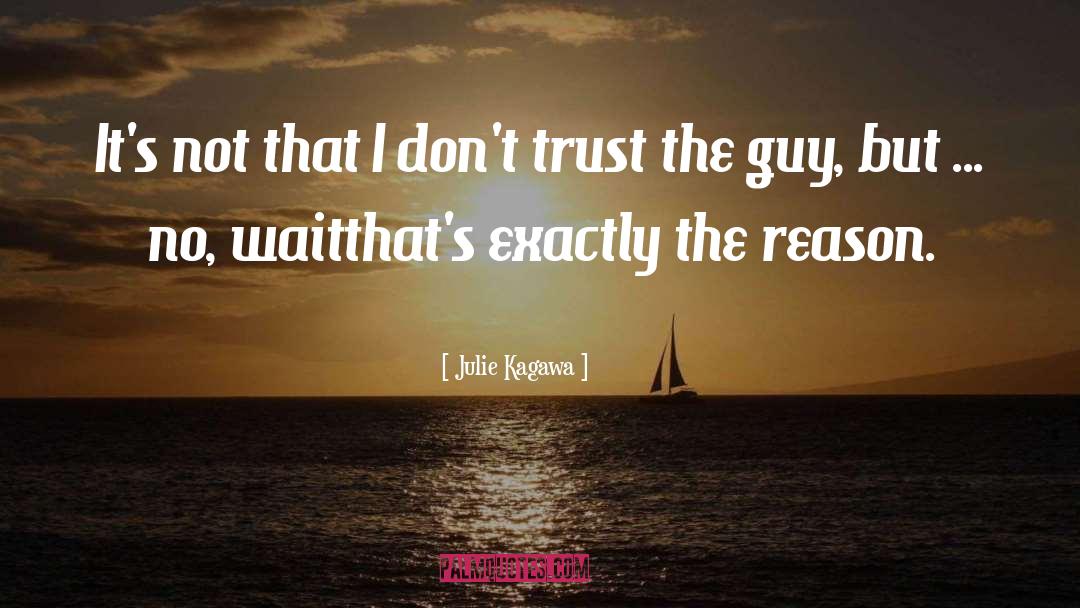 Dont Trust quotes by Julie Kagawa