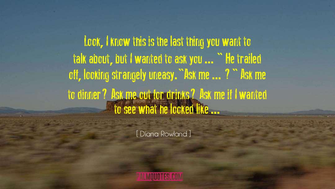 Dont Want To Talk To Me quotes by Diana Rowland