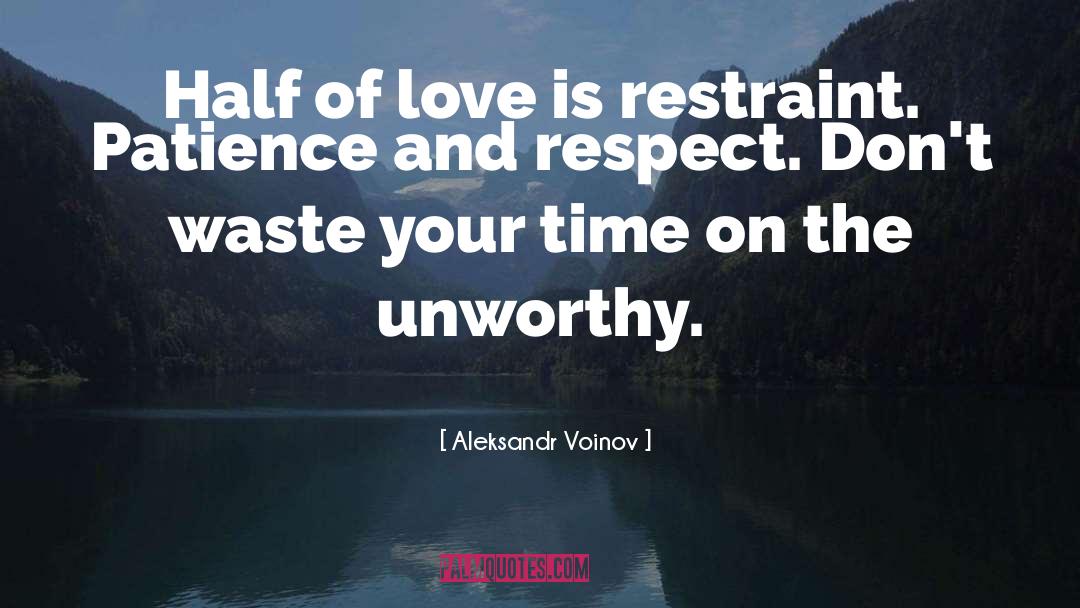 Dont Waste Your Time quotes by Aleksandr Voinov