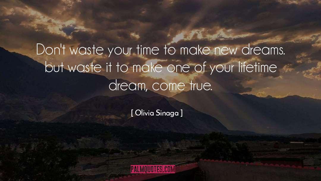 Dont Waste Your Time quotes by Olivia Sinaga