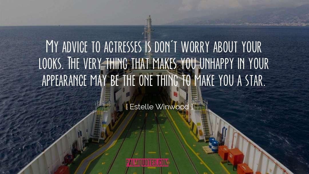 Dont Worry quotes by Estelle Winwood