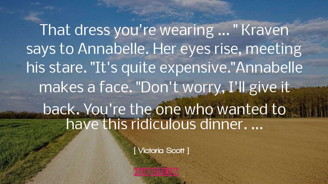 Dont Worry quotes by Victoria Scott