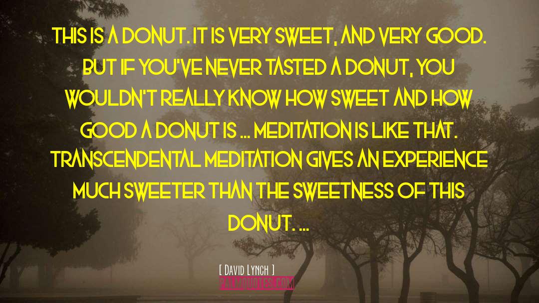 Donut quotes by David Lynch