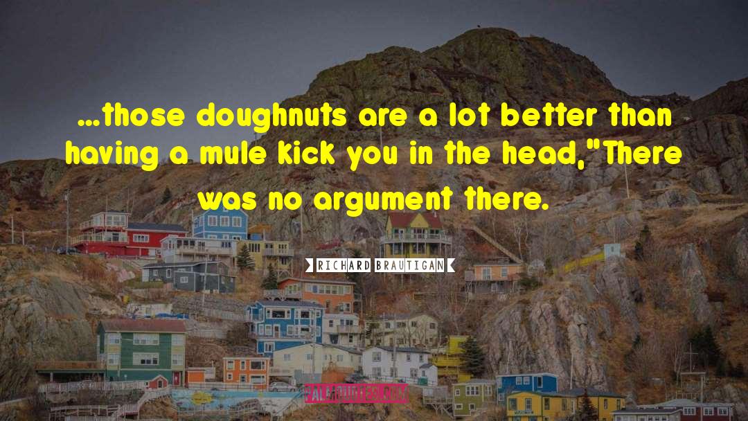 Donuts quotes by Richard Brautigan