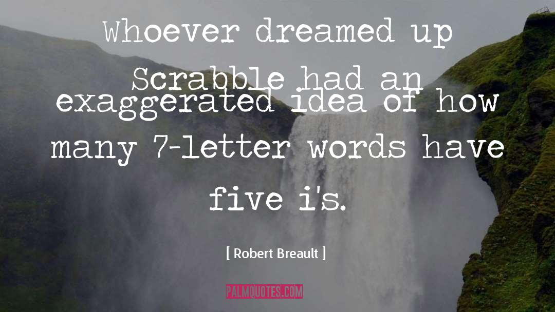Doofuses Five Letters quotes by Robert Breault
