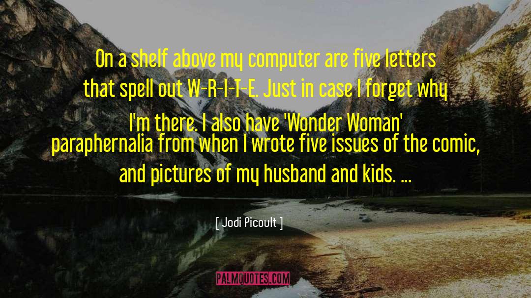 Doofuses Five Letters quotes by Jodi Picoult