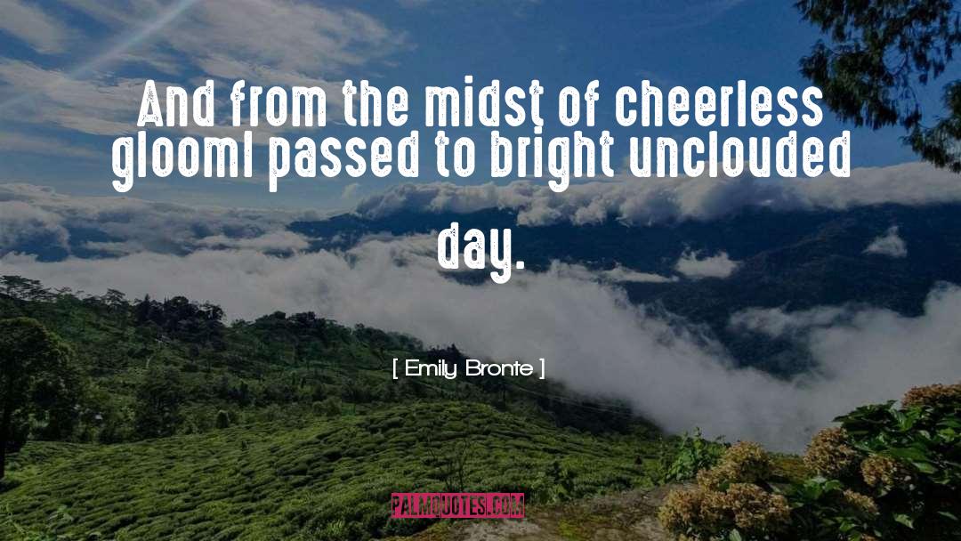 Doom And Gloom quotes by Emily Bronte