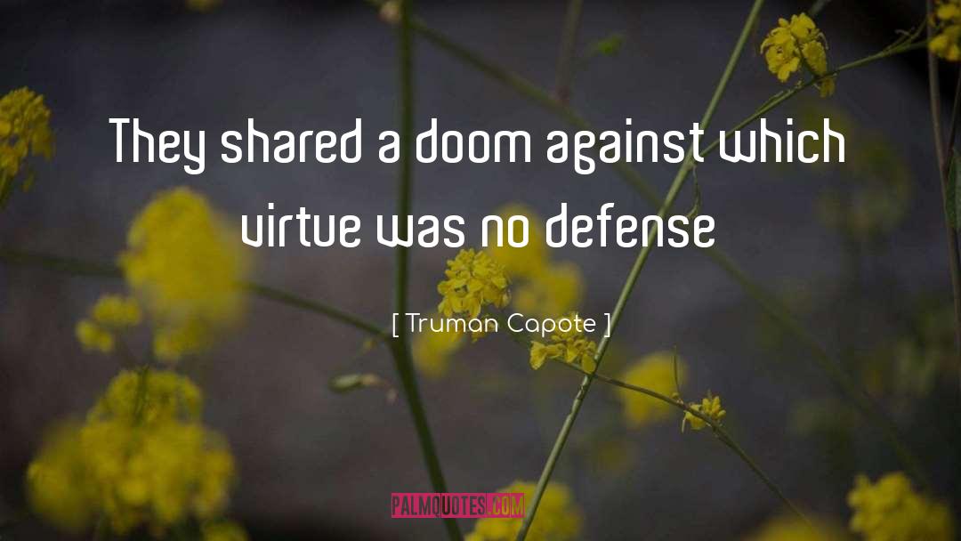 Doom quotes by Truman Capote