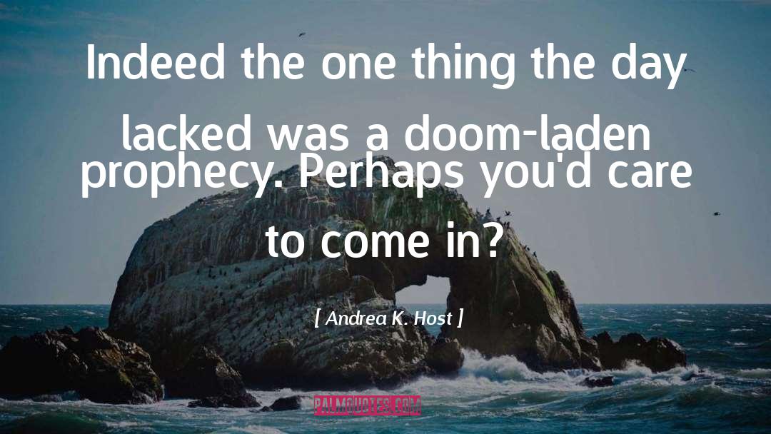 Doom quotes by Andrea K. Host