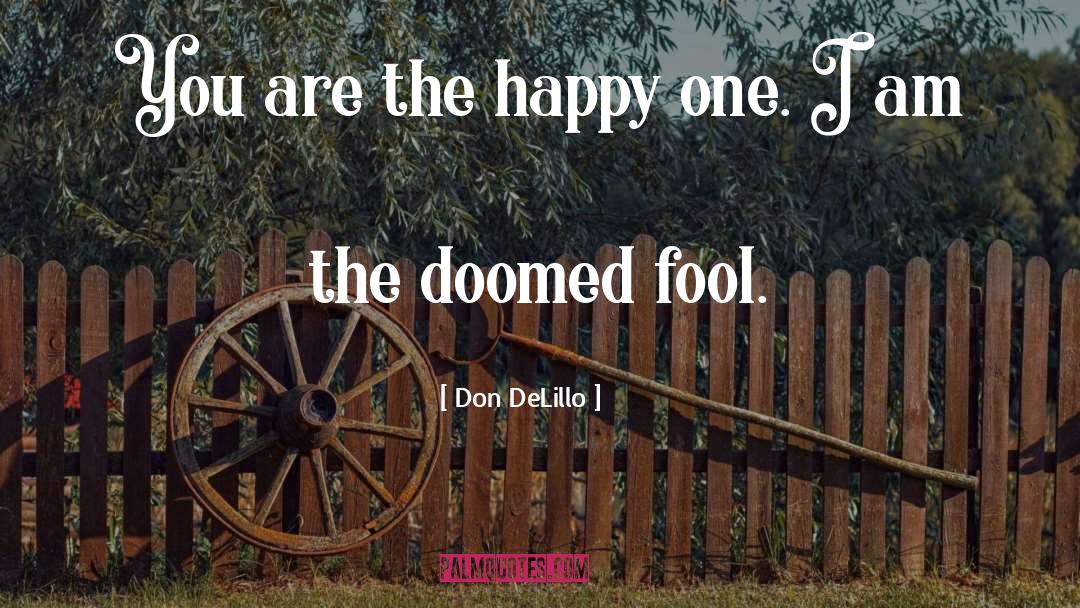 Doom quotes by Don DeLillo