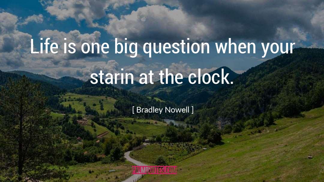 Doomsday Clock quotes by Bradley Nowell