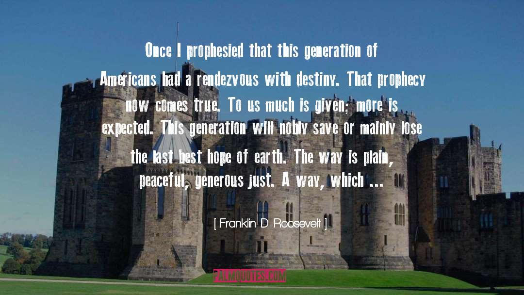 Doomsday Prophecy quotes by Franklin D. Roosevelt