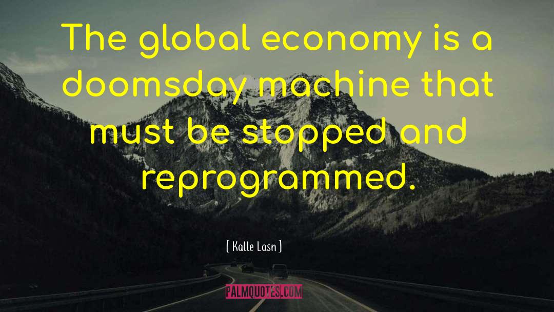 Doomsday quotes by Kalle Lasn