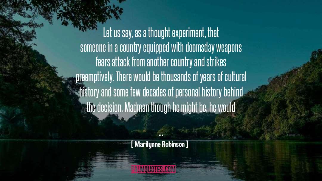 Doomsday quotes by Marilynne Robinson