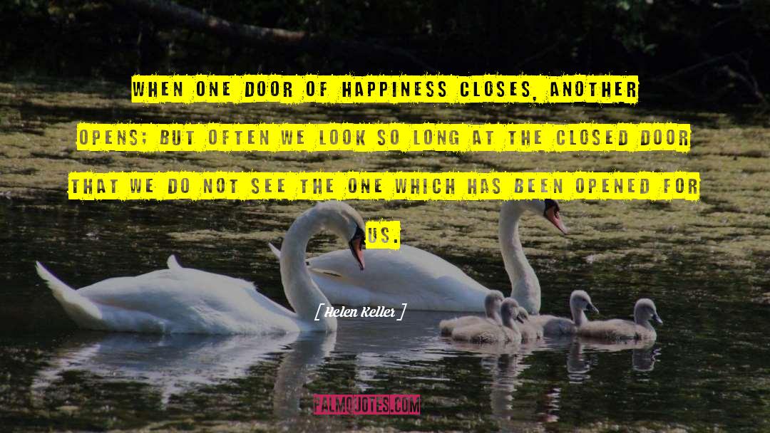 Door Of Happiness quotes by Helen Keller