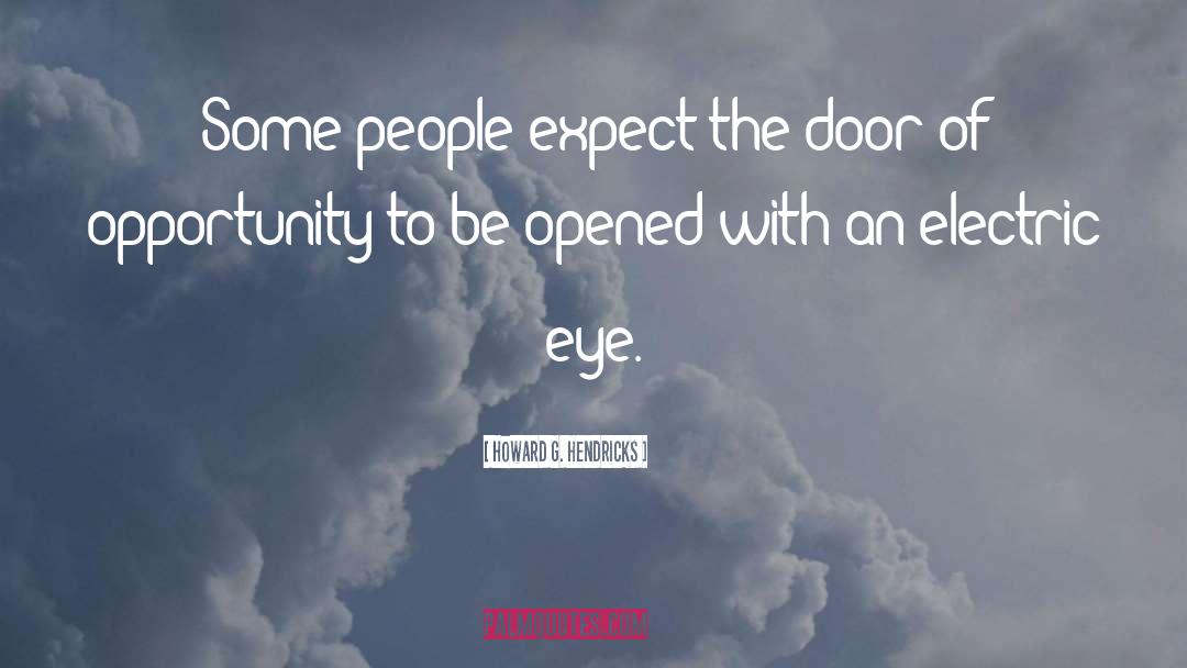 Door Of Opportunity quotes by Howard G. Hendricks