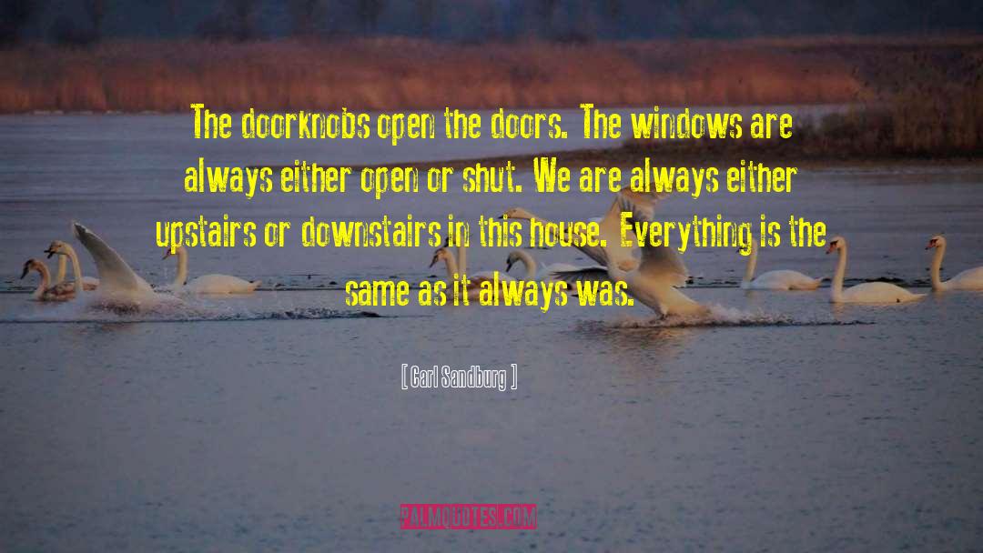 Doorknobs quotes by Carl Sandburg