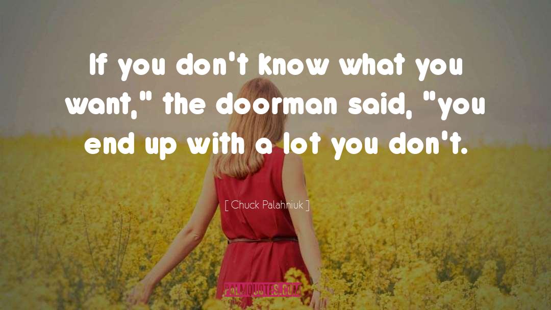 Doorman quotes by Chuck Palahniuk