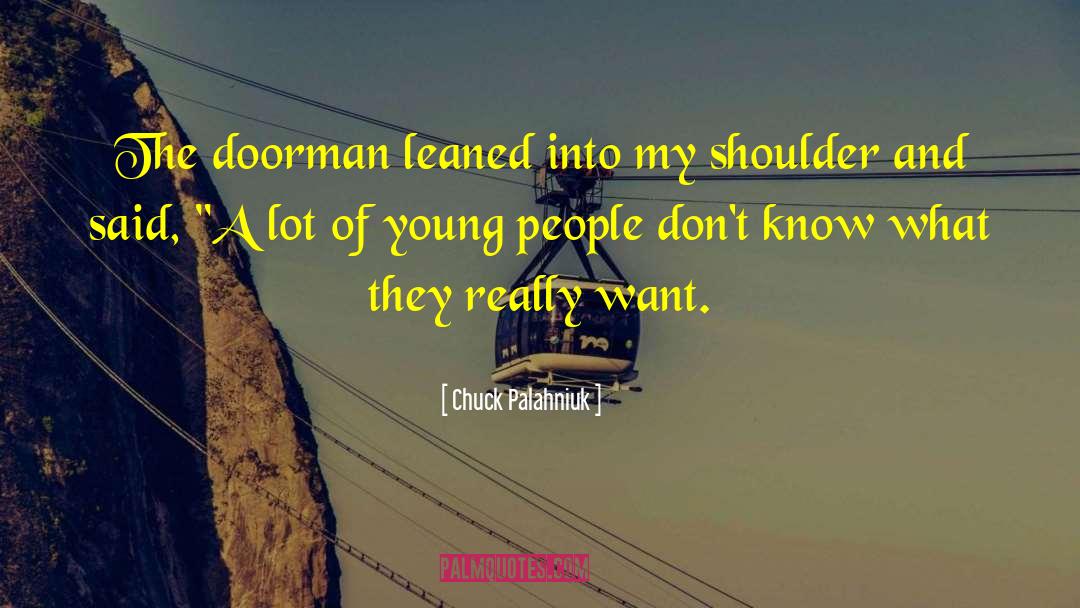 Doorman quotes by Chuck Palahniuk