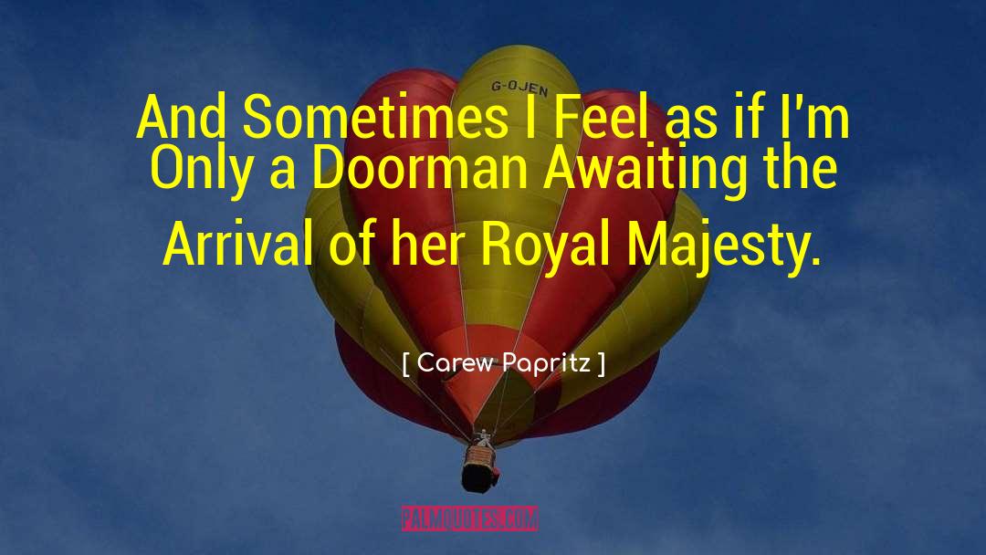 Doorman quotes by Carew Papritz