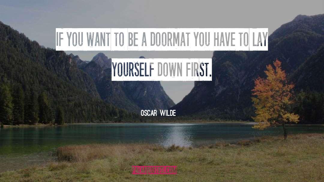 Doormat quotes by Oscar Wilde