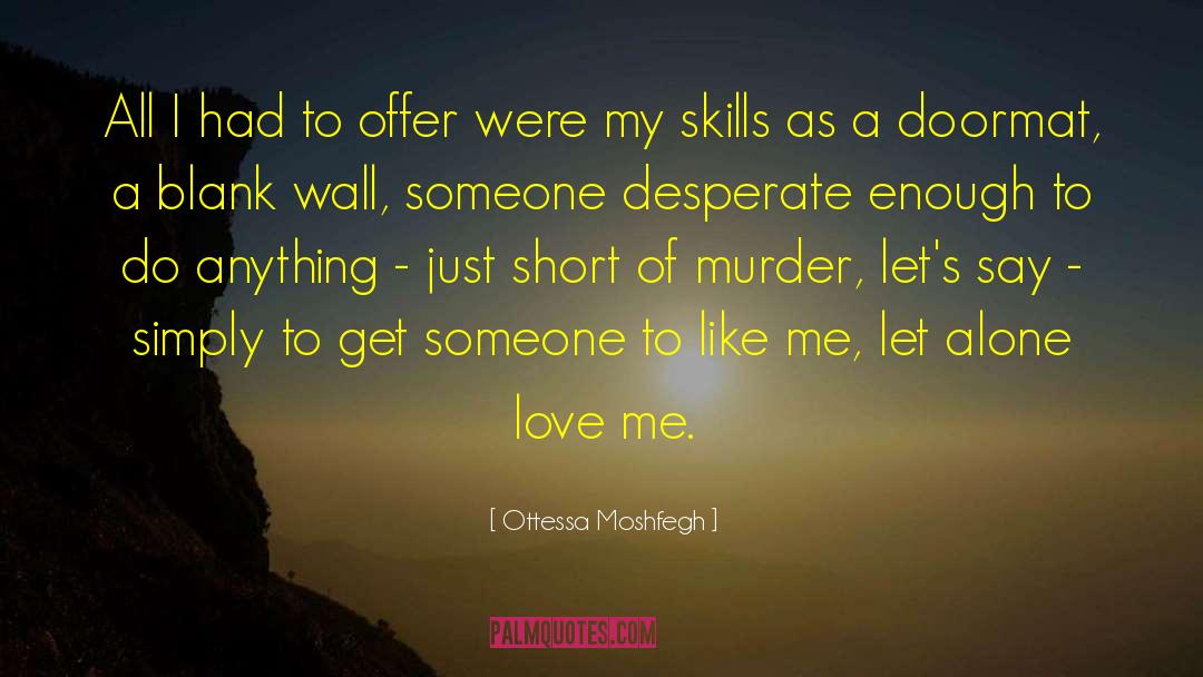 Doormat quotes by Ottessa Moshfegh