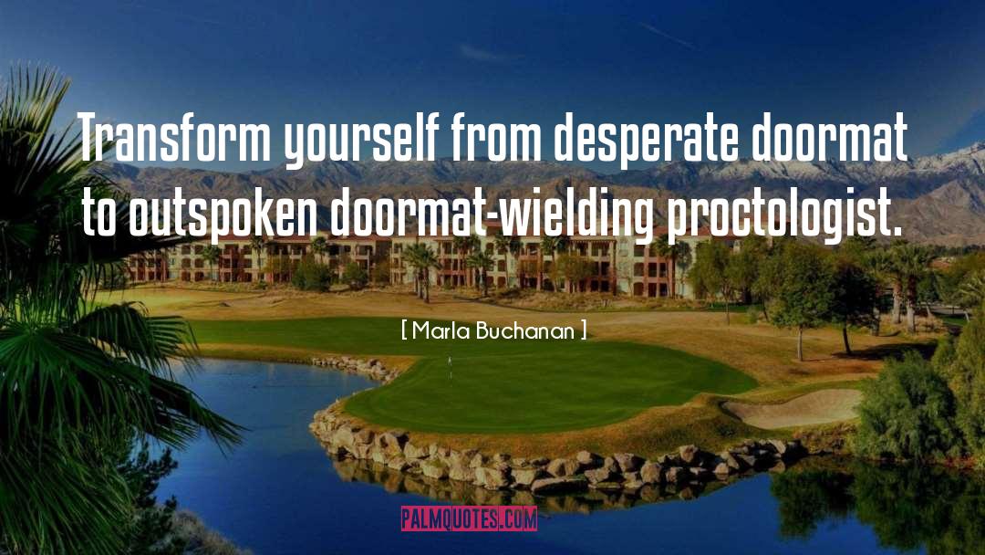 Doormat quotes by Marla Buchanan