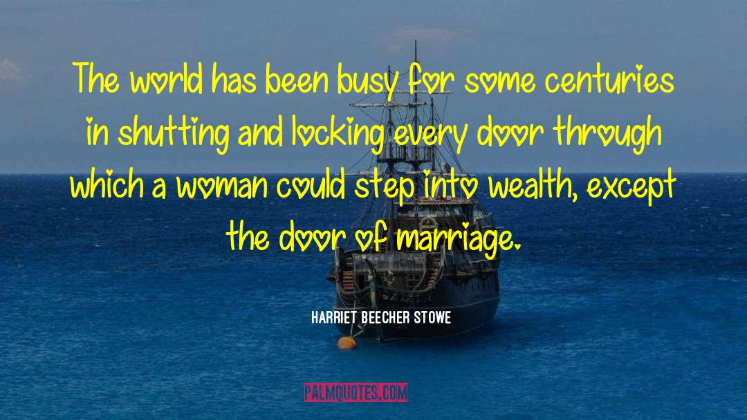 Doors Of Daring quotes by Harriet Beecher Stowe