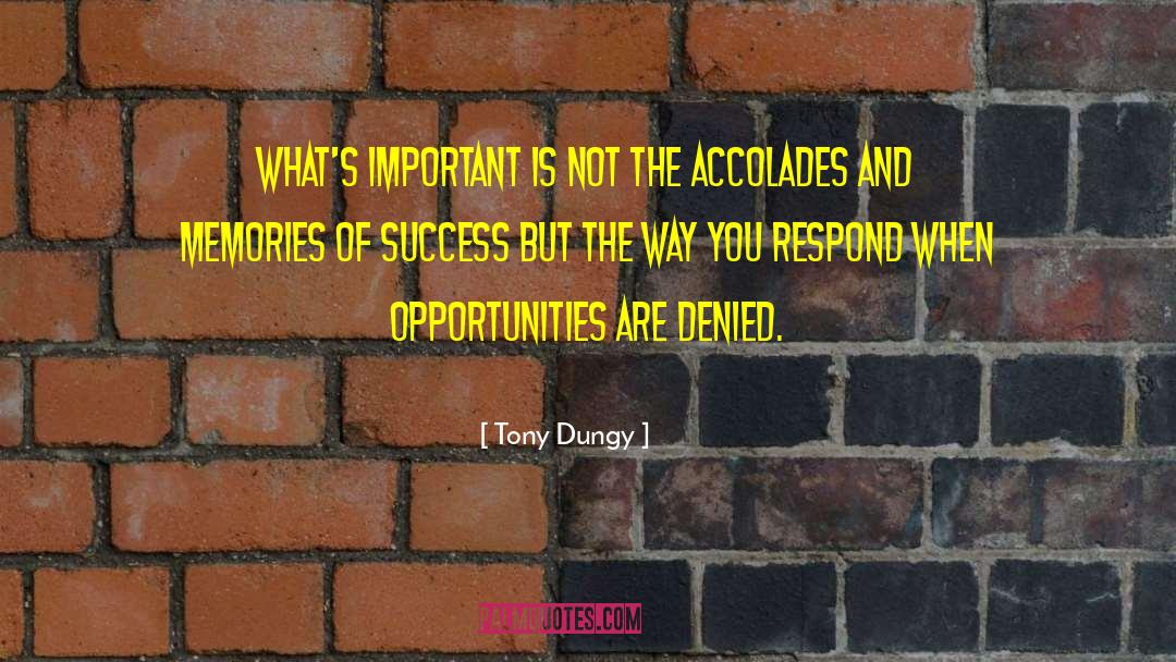 Doors Of Opportunity quotes by Tony Dungy