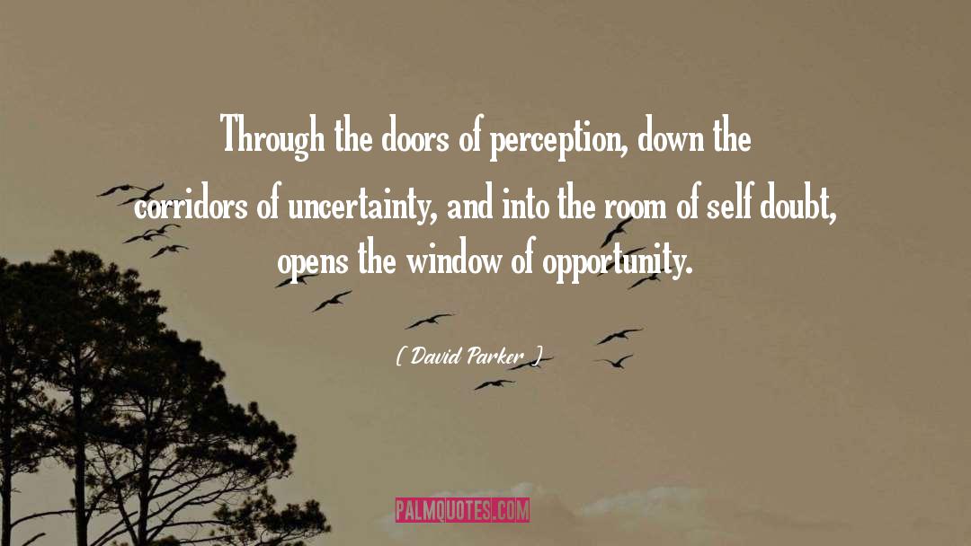 Doors Of Perception quotes by David Parker