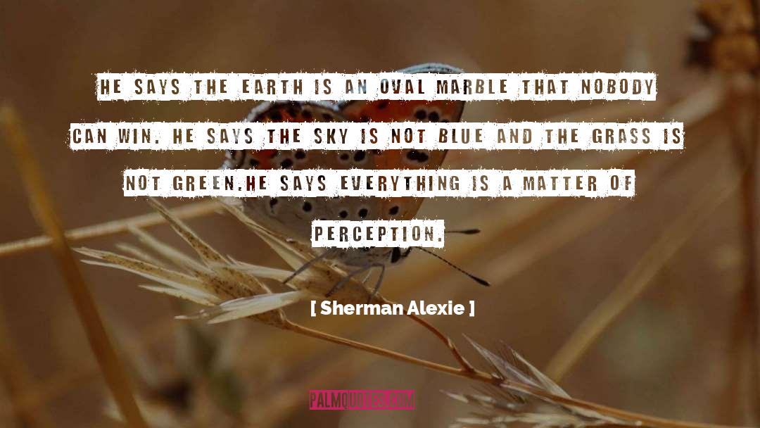 Doors Of Perception quotes by Sherman Alexie
