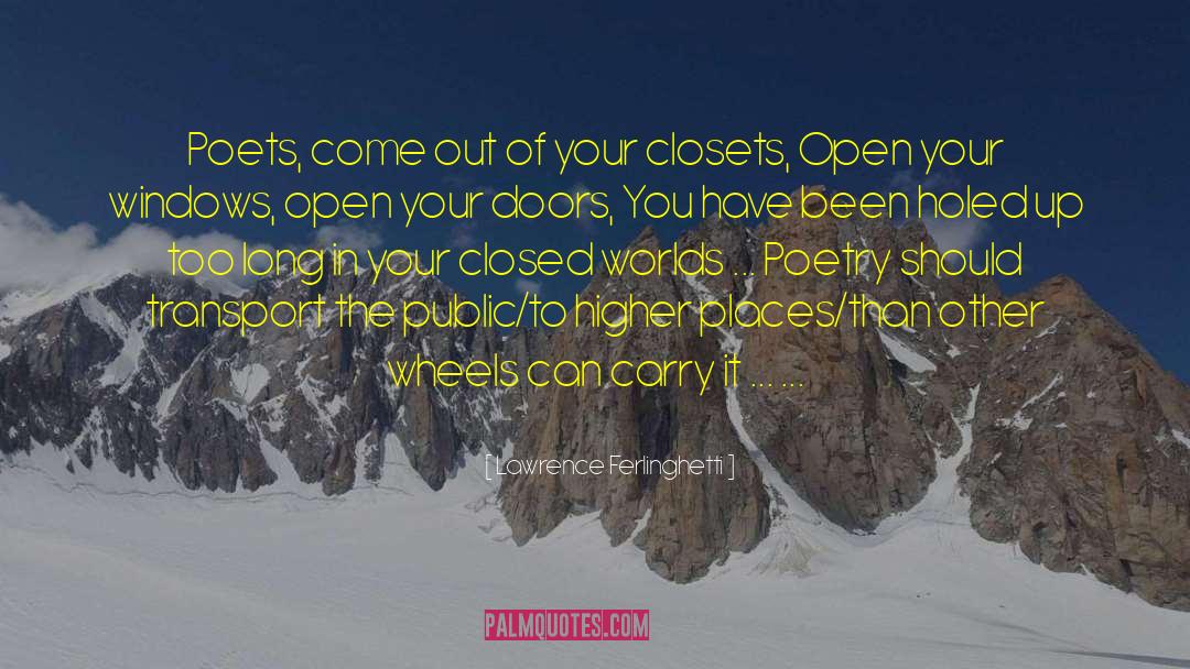 Doors Open Quote quotes by Lawrence Ferlinghetti