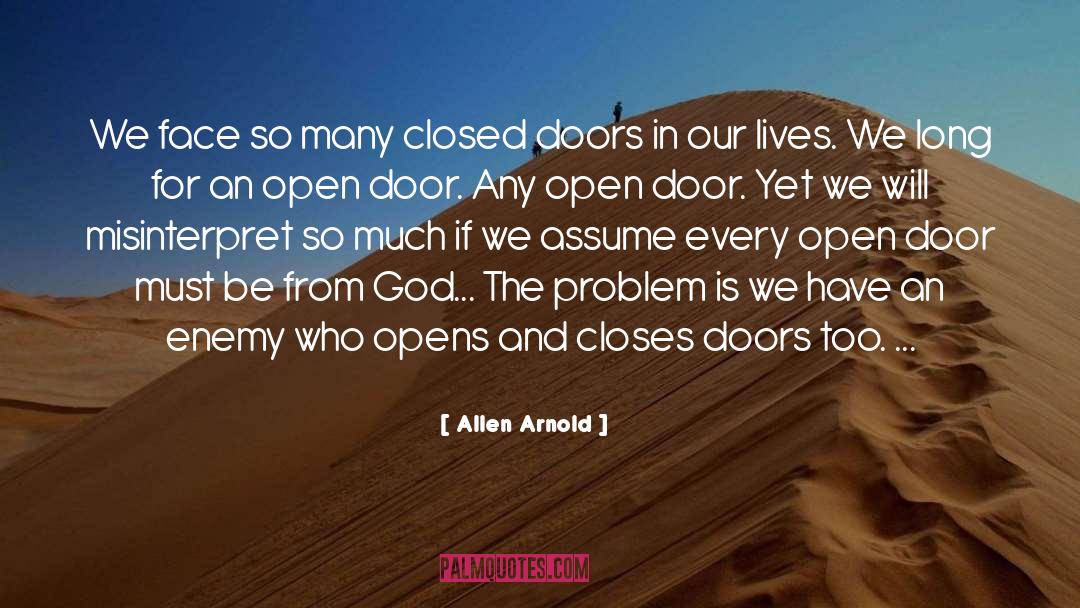 Doors Open Quote quotes by Allen Arnold