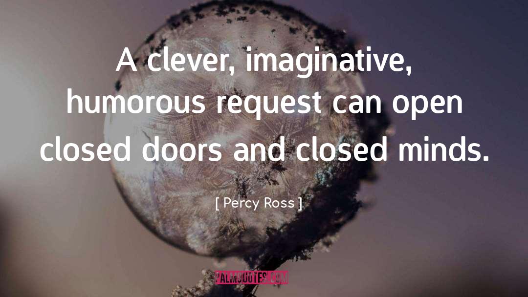 Doors Open Quote quotes by Percy Ross