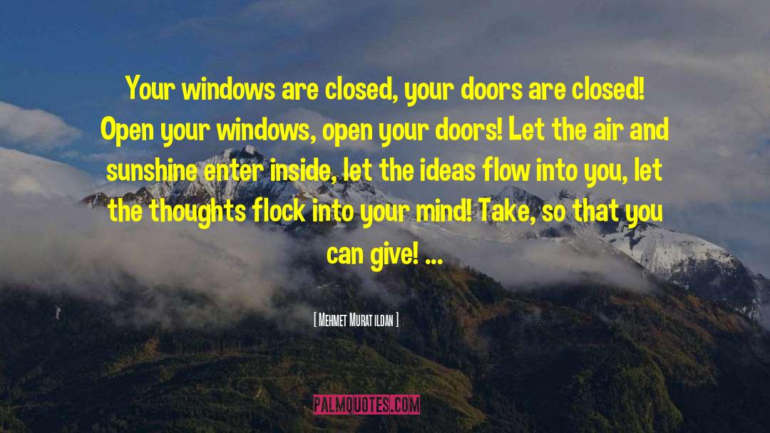 Doors Open Quote quotes by Mehmet Murat Ildan