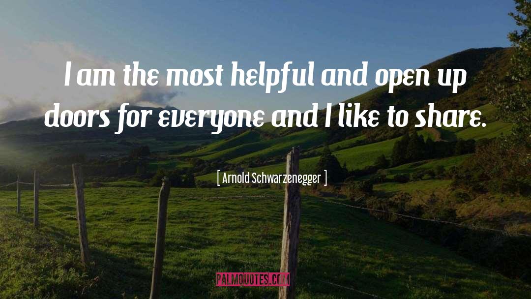 Doors Open Quote quotes by Arnold Schwarzenegger