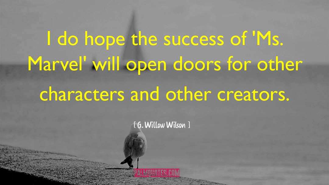 Doors Open Quote quotes by G. Willow Wilson