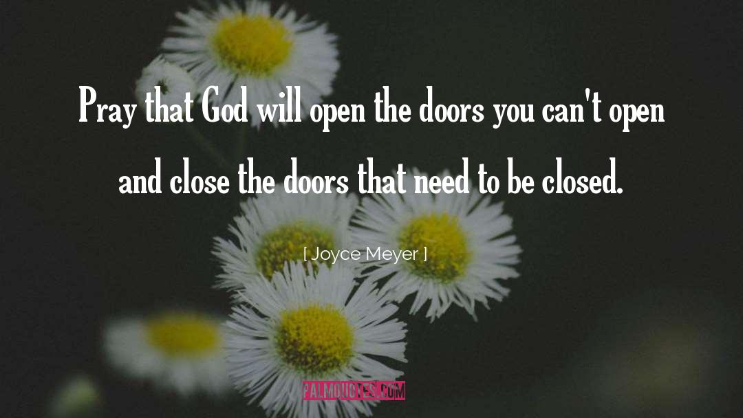Doors Open Quote quotes by Joyce Meyer