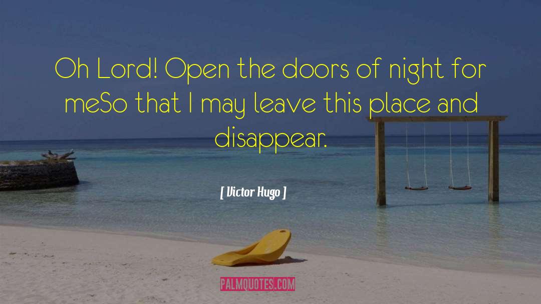 Doors Open Quote quotes by Victor Hugo