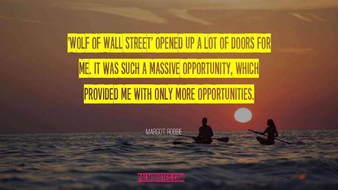 Doors Opportunity Quote quotes by Margot Robbie