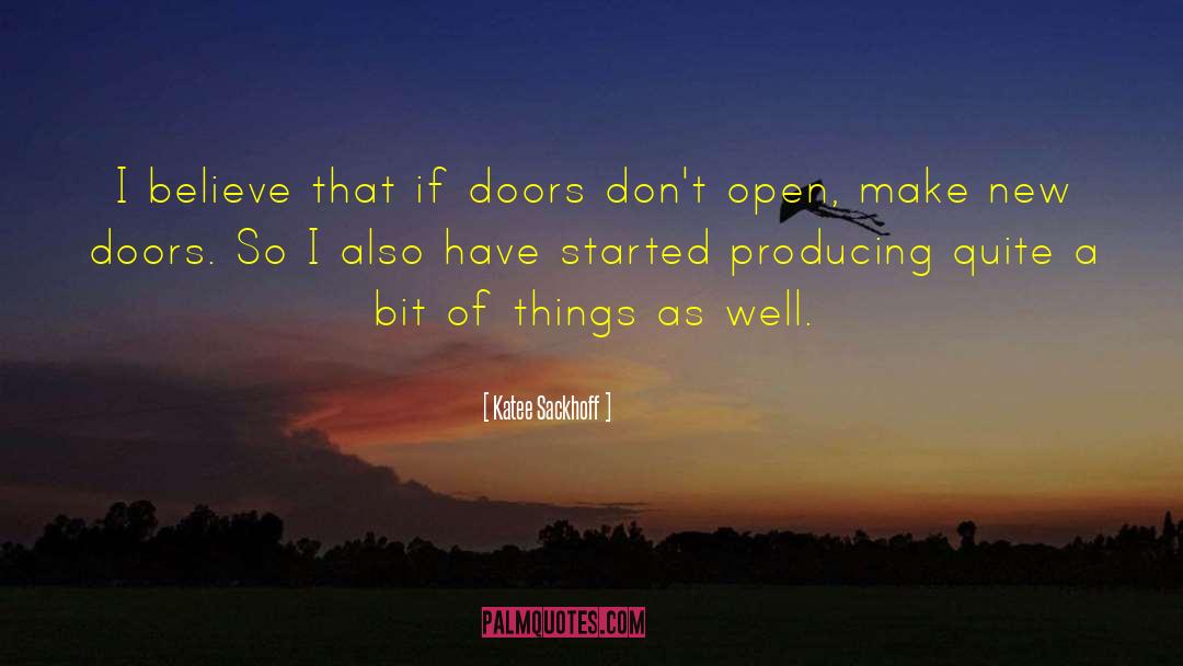 Doors Opportunity Quote quotes by Katee Sackhoff