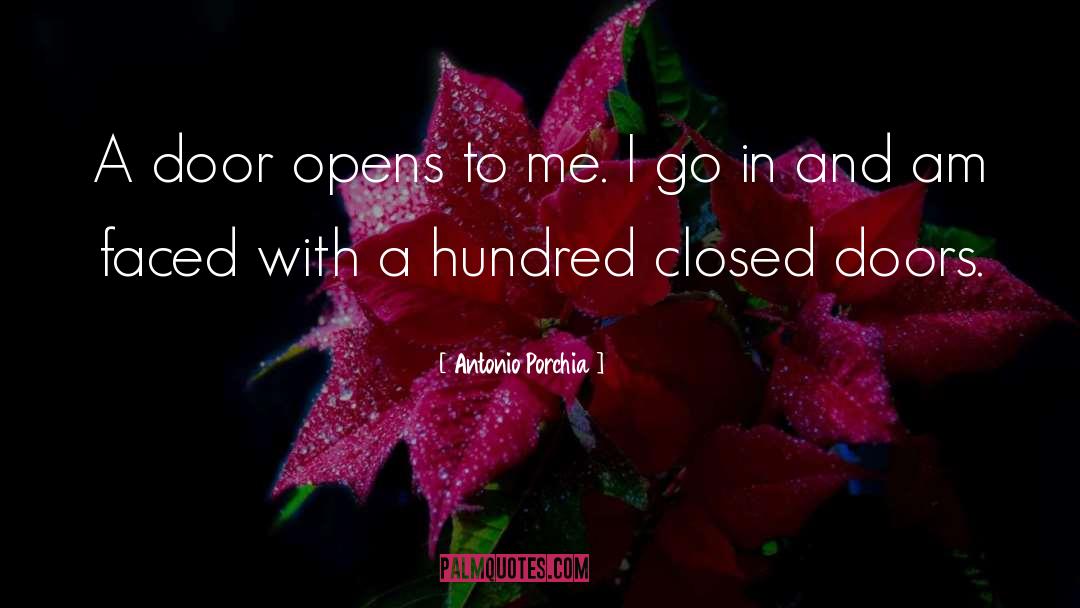 Doors Opportunity Quote quotes by Antonio Porchia