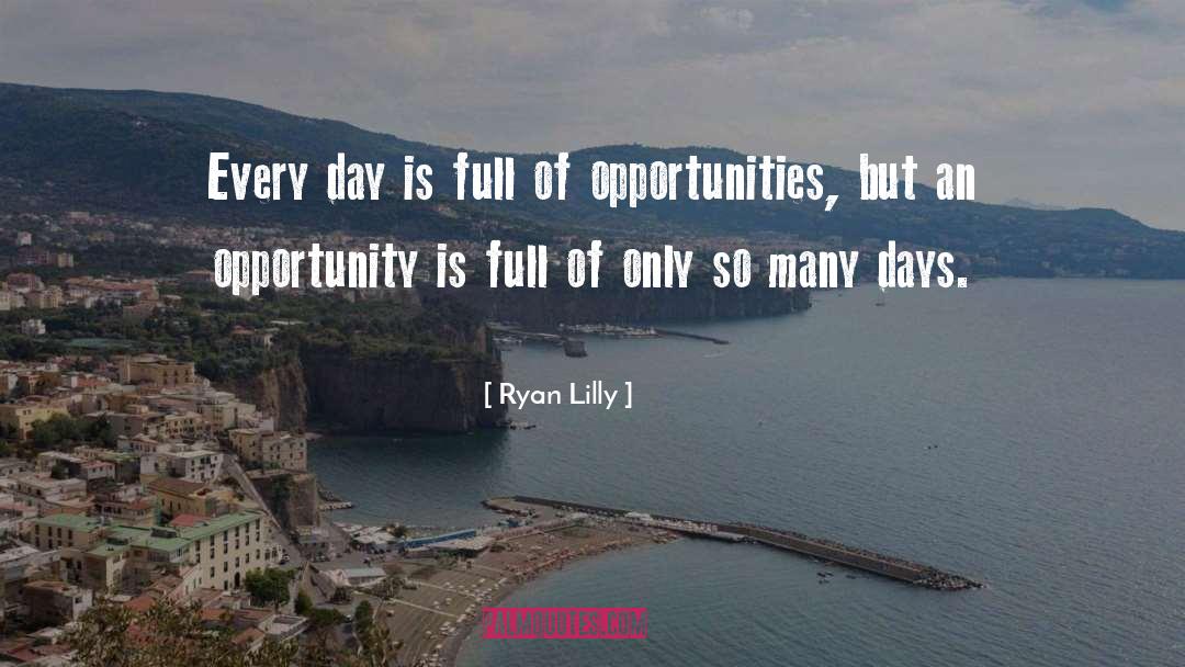 Doors Opportunity Quote quotes by Ryan Lilly