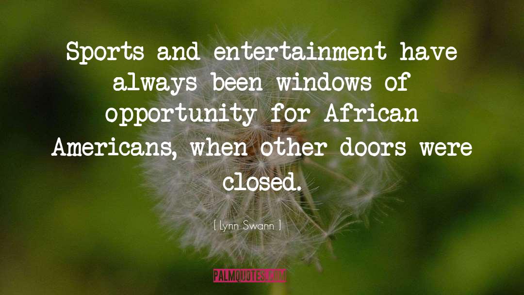 Doors Opportunity Quote quotes by Lynn Swann