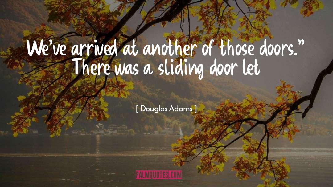 Doors quotes by Douglas Adams