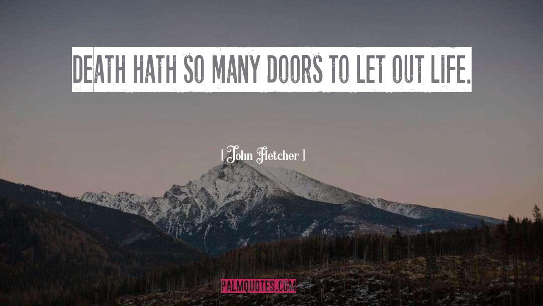 Doors quotes by John Fletcher