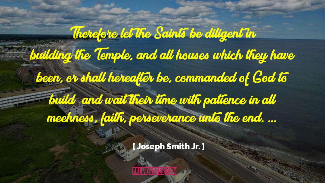 Doorsteps Houses quotes by Joseph Smith Jr.