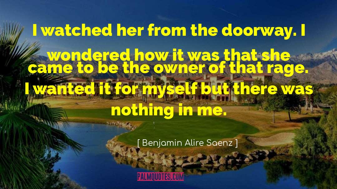 Doorway quotes by Benjamin Alire Saenz